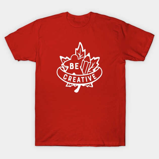 Be Creative Tee T-Shirt by mattyp613